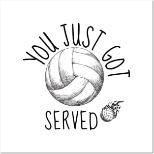 You just got served - Funny Volleyball Player Quote Posters and Art